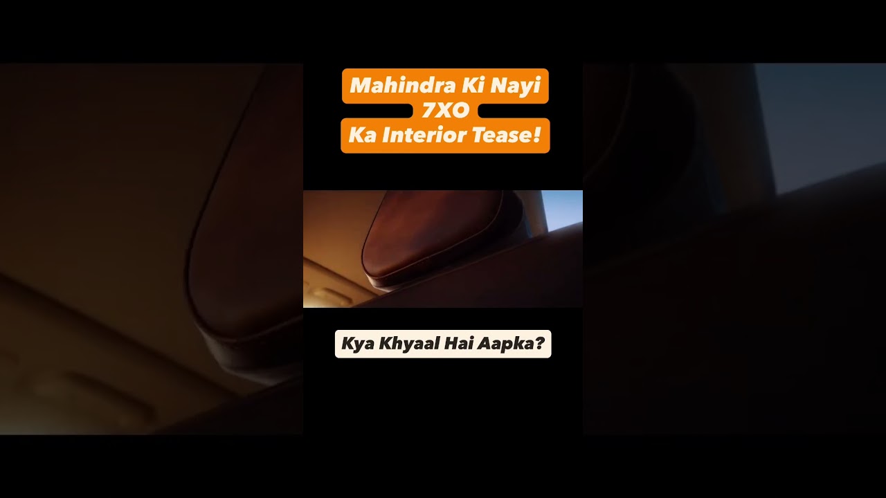 Mahindra 7XO - Interior Tease
