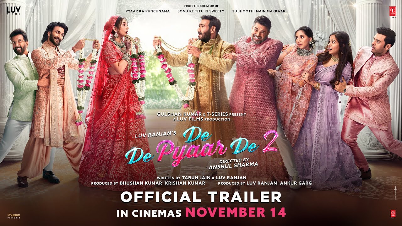De De Pyaar De 2 - Official Trailer | Ajay Devgn, R. Madhavan, Rakul Preet, Meezaan Jafri | 14th Nov